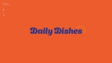 Daily Dishes
